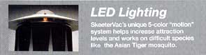 Skeeter Vac LED lighting